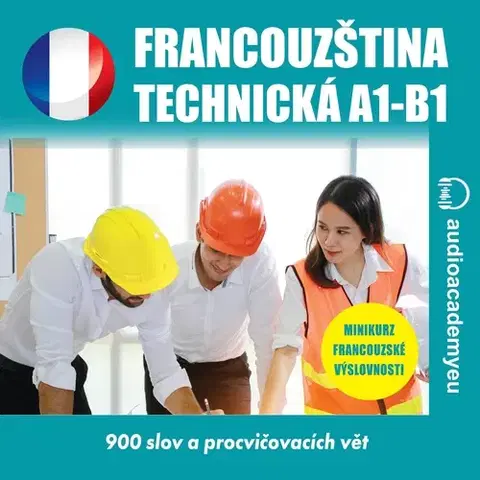 Jazykové učebnice - ostatné Audioacademyeu Technická francouzština A1–B1