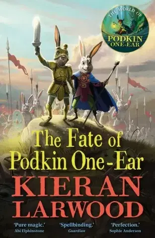 Pre deti a mládež The Fate of Podkin One-Ear - Kieran Larwood