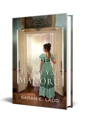 Romantická beletria Zlodej z Lanwyn Manoru - Sarah E. Ladd