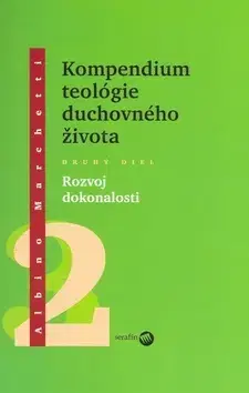 Náboženstvo - ostatné Kompedium teológie duchovného života diel II. - Albino Marchetti