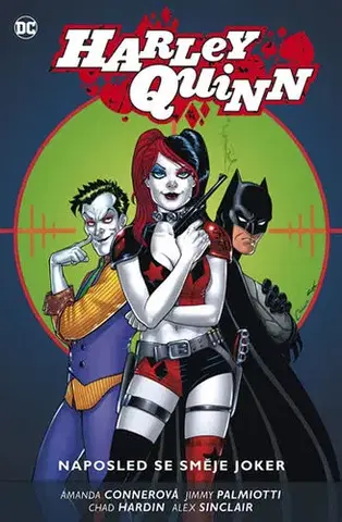 Komiksy Harley Quinn 5 - Naposled se směje Joker - Jimmy Palmiotti,Amanda Connerová,Alex Sinclair,Chad Hardin