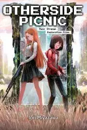 Sci-fi a fantasy Otherside Picnic: Volume 1 - Miyazawa Iori