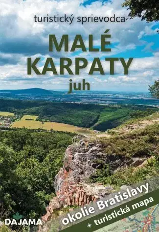 Slovensko a Česká republika Malé Karpaty – juh (okolie Bratislavy) + mapa - Ján Lacika,Daniel Kollár