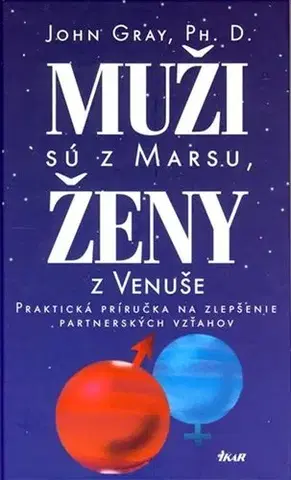 Partnerstvo Muži sú z Marsu, ženy z Venuše - John Gray