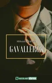 Svetová beletria Gavallérok - Kálman Mikszáth