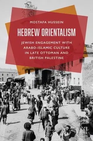 História Hebrew Orientalism - Mostafa Hussein
