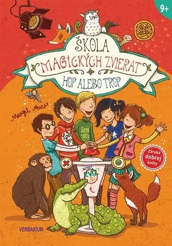 Dobrodružstvo, napätie, western Škola magických zvierat 5.diel: Hop alebo trop - Margit Auer