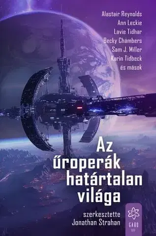 Sci-fi a fantasy Az űroperák határtalan világa - Jonathan Strahan