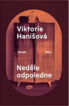 Česká beletria Neděle odpoledne - Viktórie Hanišová