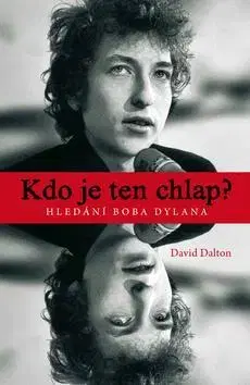 Biografie - ostatné Kdo je ten chlap? - David Dalton