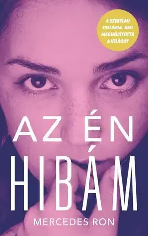 Romantická beletria Az én hibám - Mercedes Ron