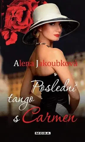 Romantická beletria Poslední tango s Carmen - Alena Jakoubková