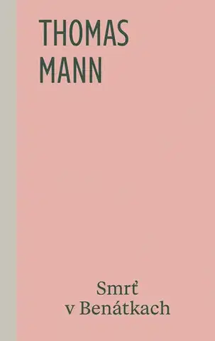 Romantická beletria Smrť v Benátkach - Thomas Mann