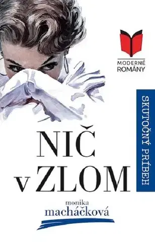 Romantická beletria Nič v zlom - Monika Macháčková