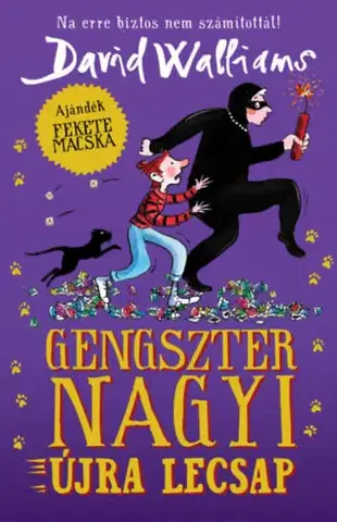 Dobrodružstvo, napätie, western Gengszter nagyi újra lecsap - David Walliams