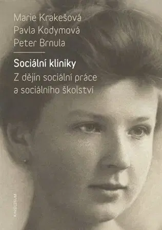 História Sociální kliniky - Kolektív autorov