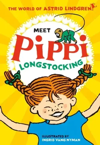 Pre deti a mládež Meet Pippi Longstocking - Astrid Lindgren
