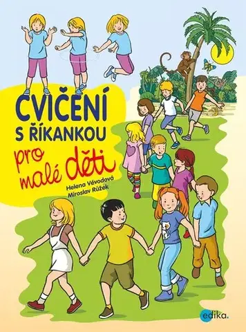 Pre deti a mládež - ostatné Cvičení s říkankou pro malé děti - Helena Vévodová,Miroslav Růžek (ilustrácie)