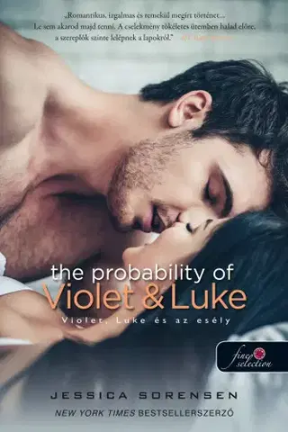 Romantická beletria Violet, Luke és az esély - Véletlen 4. - Jessica Sorensen,Zsófia Komáromy