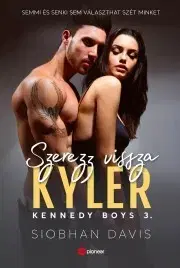 Romantická beletria Szerezz vissza Kyler - Davis Siobhan