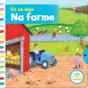 Leporelá, krabičky, puzzle knihy Čo sa deje na farme - Rebecca Finnová
