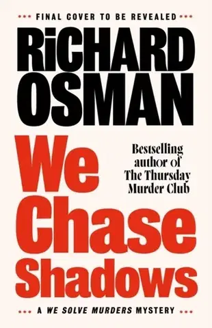 Detektívky, trilery, horory We Chase Shadows - Richard Osman