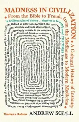 História - ostatné Madness in Civilization - Andrew Scull