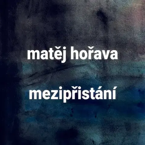 Novely, poviedky, antológie Tympanum Mezipřistání