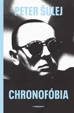 Slovenská beletria Chronofóbia - Peter Šulej