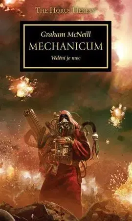 Sci-fi a fantasy Mechanicum - Vědění je moc - Graham McNeill
