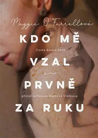 Romantická beletria Kdo mě vzal prvně za ruku - OFarrell Maggie