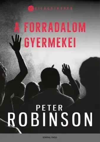 Detektívky, trilery, horory A forradalom gyermekei - Robinson Peter