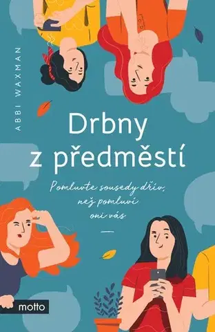 Romantická beletria Drbny z předměstí - Abbi Waxman,Jakub Chodil