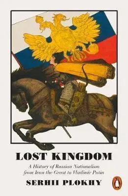 Svetové dejiny, dejiny štátov Lost Kingdom - Serhii Plokhy