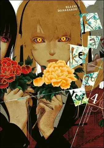Manga Kakegurui: Blázni do hazardu 4 - Homura Kawamoto,Toru Naomura,Igor Cima