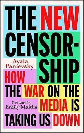 Odborná a náučná literatúra - ostatné The New Censorship - Ayala Panievsky