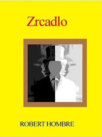 Sci-fi a fantasy Zrcadlo - Robert Hombre