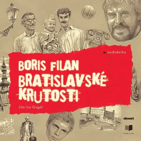 Biografie - ostatné Publixing a SLOVART Bratislavské krutosti