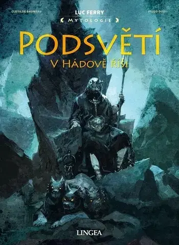 Komiksy Podsvětí. V Hádově říši - Luc Ferry,Clotilde Bruneau,Diego Oddi