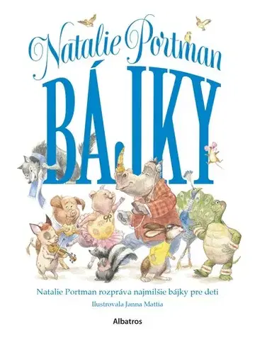Bájky a povesti Bájky Natalie Portman - Natalie Portman,Kristína Balalová