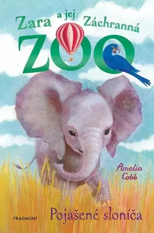 Dobrodružstvo, napätie, western Zara a jej Záchranná ZOO 8: Pojašené sloníča - Amelia Cobb,Sophy Williamsová,Viktória Floreková