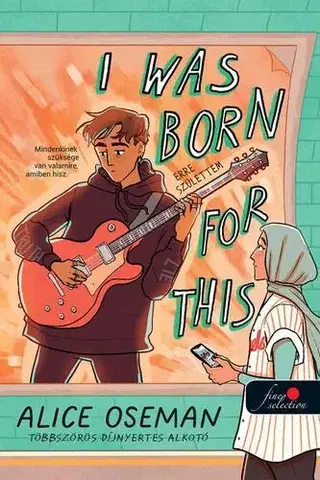 Young adults I Was Born For This - Erre születtem - amerikai borítóval - Alice Osemanová,Adrienn Hujder