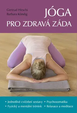 Joga, meditácia Jóga pro zdravá záda - Barbara Kündig,Gertrud Hirschi