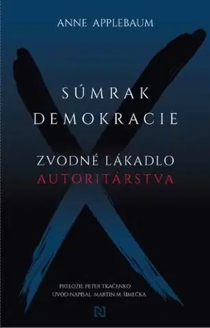 Politológia Súmrak demokracie - Anne Applebaum
