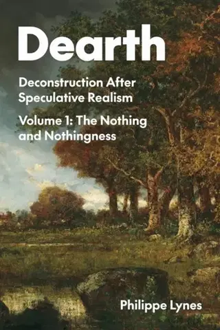 Filozofia Dearth, Volume 1 - Philippe Lynes