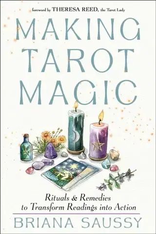 Astrológia, horoskopy, snáre Making Tarot Magic - Briana Saussy