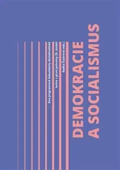 Politológia Demokracie a socialismus - Radka Šustrová
