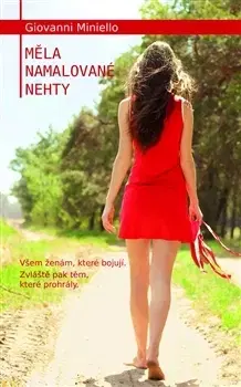 Svetová beletria Měla namalované nehty - Giovanni Miniello,Jana Furmanová