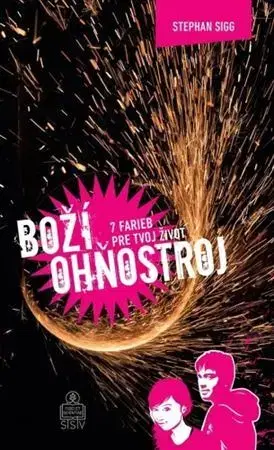 Kresťanstvo Boží ohňostroj - Stephan Sigg