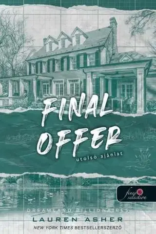Romantická beletria Final Offer - Utolsó ajánlat - Dreamland Billionaires 3. - Lauren Asher